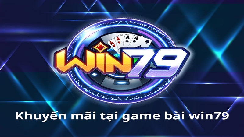 Top 4 khuyến mãi HOT nhất tại cổng game Win79 không nên bỏ qua